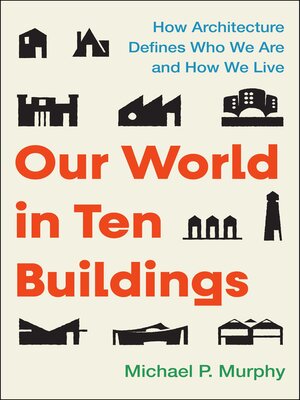 cover image of Our World in Ten Buildings